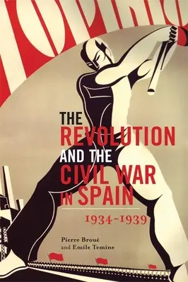 Revoluția și războiul civil din Spania - The Revolution and the Civil War in Spain