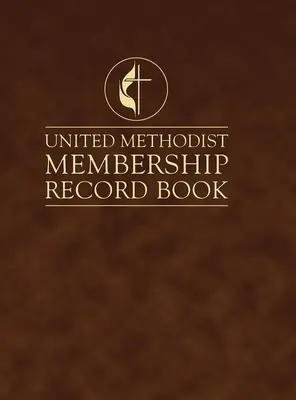 Cartea de referință a membrilor Metodismului Unit - United Methodist Membership Reocrd Book