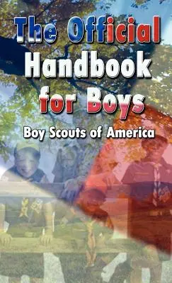 Cercetași pentru băieți: Ediția originală - Scouting for Boys: The Original Edition