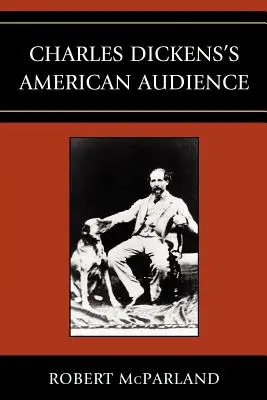 Publicul american al lui Charles Dickens - Charles Dickens's American Audience