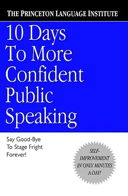 10 zile pentru a vorbi în public cu mai multă încredere - 10 Days to More Confident Public Speaking