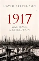 1917: Război, pace și revoluție - 1917: War, Peace, and Revolution