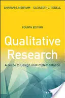 Cercetarea calitativă: Un ghid pentru proiectare și implementare - Qualitative Research: A Guide to Design and Implementation