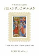 Piers Plowman: O nouă ediție adnotată a textului C - Piers Plowman: A New Annotated Edition of the C-Text
