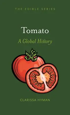 Tomate: O istorie globală - Tomato: A Global History