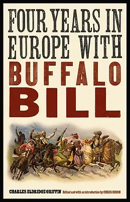 Patru ani în Europa cu Buffalo Bill - Four Years in Europe with Buffalo Bill