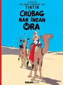 Tintin: Crubag Nan Inean Ora (gaelică) - Tintin: Crubag Nan Inean Ora (Gaelic)