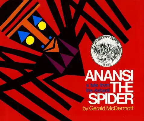 Păianjenul Anansi: O poveste din Ashanti - Anansi the Spider: A Tale from the Ashanti
