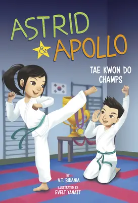Astrid și Apollo, campioni la Tae Kwon Do - Astrid and Apollo, Tae Kwon Do Champs
