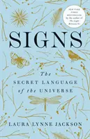 Semnele: Limbajul secret al universului - Signs: The Secret Language of the Universe