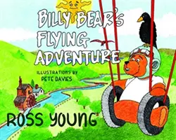 Aventura zburătoare a lui Billy Bear - Billy Bear's Flying Adventure