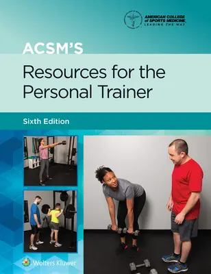 Resurse ale Acsm pentru antrenorul personal - Acsm's Resources for the Personal Trainer