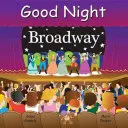 Noapte bună Broadway - Good Night Broadway