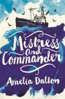 Stăpână și comandant: High Jinks, High Seas și Highlanders - Mistress and Commander: High Jinks, High Seas and Highlanders
