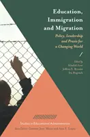 Educație, imigrație și migrație: Politici, leadership și praxis pentru o lume în schimbare - Education, Immigration and Migration: Policy, Leadership and Praxis for a Changing World