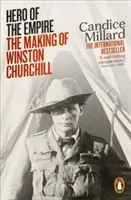 Eroul Imperiului - Crearea lui Winston Churchill - Hero of the Empire - The Making of Winston Churchill