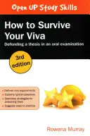 How to Survive Your Viva: Defending a Thesis in an Oral Examination