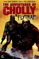 Aventurile complete ale lui Cholly și Flytrap - The Complete Adventures of Cholly & Flytrap