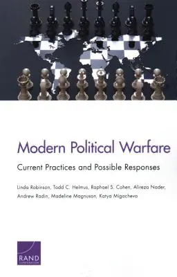 Războiul politic modern: Practici actuale și răspunsuri posibile - Modern Political Warfare: Current Practices and Possible Responses