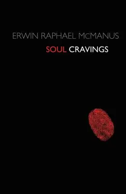 Poftele sufletului: O explorare a spiritului uman - Soul Cravings: An Exploration of the Human Spirit