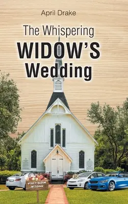 Nunta văduvei șoptitoare (The Whispering Widow's Wedding) - The Whispering Widow's Wedding