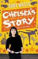Povestea lui Chelsea - Chelsea's Story