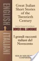 Great Italian Short Stories of the Twentieth Century/I Grandi Racconti Italiani del Novecento