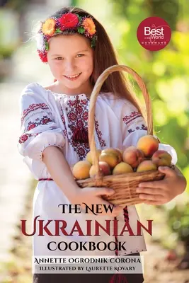 Noua carte de bucate ucraineană - The New Ukrainian Cookbook
