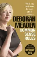 Common Sense Rules - Ce trebuie să știți cu adevărat despre afaceri - Common Sense Rules - What you really need to know about business