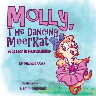 Molly, suricata dansatoare - Molly, The Dancing Meerkat