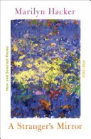 Oglinda unui străin: Poeme noi și alese 1994-2014 - A Stranger's Mirror: New and Selected Poems 1994-2014