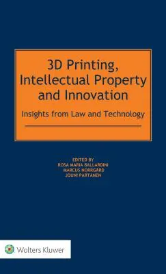 Imprimarea 3D, proprietatea intelectuală și inovarea - 3D Printing, Intellectual Property and Innovation