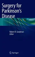 Chirurgie pentru boala Parkinson - Surgery for Parkinson's Disease