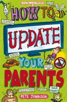 Cum să vă actualizați părinții - How to Update Your Parents