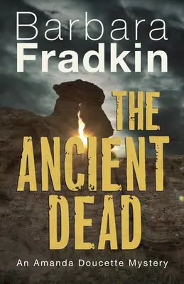 The Ancient Dead: Un mister al Amandei Doucette - The Ancient Dead: An Amanda Doucette Mystery