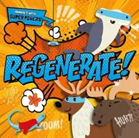 Regenerare! - Regenerate!