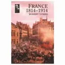 Franța 1814 - 1914 - France 1814 - 1914