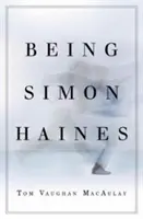 A fi Simon Haines - Being Simon Haines