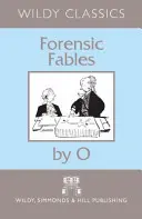 Fabule criminalistice de O - Forensic Fables by O