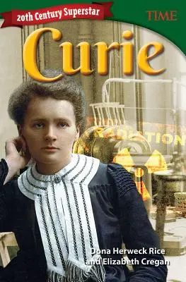 Superstarul secolului XX: Curie - 20th Century Superstar: Curie