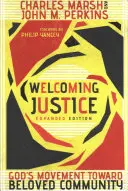 Justiție primitoare: Mișcarea lui Dumnezeu către comunitatea iubită - Welcoming Justice: God's Movement Toward Beloved Community