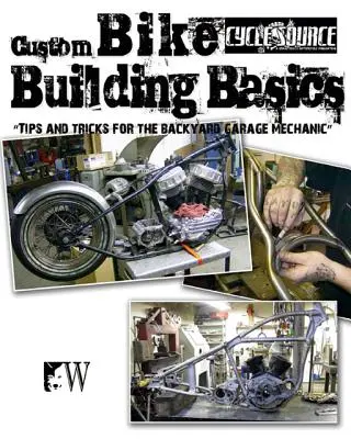 Bazele construcției de biciclete personalizate - Custom Bike Building Basics