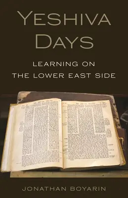 Zilele Yeshiva: Învățarea în Lower East Side - Yeshiva Days: Learning on the Lower East Side