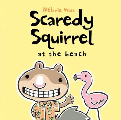 Veverița speriată pe plajă - Scaredy Squirrel at the Beach