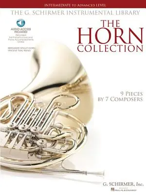 The Horn Collection - Intermediate to Advanced Level: G. Schirmer Instrumental Library 9 Pieces by 7 Composers