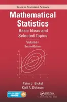 Statistică matematică: Idei de bază și subiecte selectate, volumul I, ediția a doua - Mathematical Statistics: Basic Ideas and Selected Topics, Volume I, Second Edition