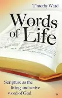 Cuvinte de viață: Scriptura ca cuvânt viu și activ al lui Dumnezeu - Words of Life: Scripture As The Living And Active Word Of God