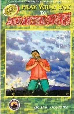 Roagă-te în felul tău pentru descoperiri - Pray Your Way to Breakthroughs