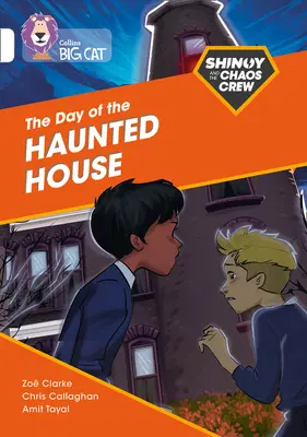 Shinoy and the Chaos Crew: Ziua casei bântuite: Band 10/White - Shinoy and the Chaos Crew: The Day of the Haunted House: Band 10/White