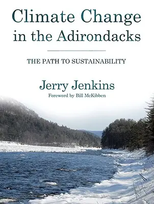 Schimbările climatice în Adirondacks: Calea spre durabilitate - Climate Change in the Adirondacks: The Path to Sustainability
